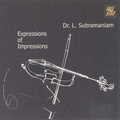 Colors of indian music (vol.1). Expressions Of Impressions - Dr L Subramaniam - Violin by ...