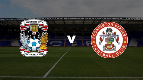 Coventry City Tickets On Sale News Accrington Stanley