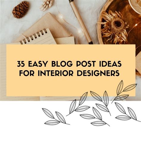 35 Easy Interior Design Blog Post Ideas To Follow