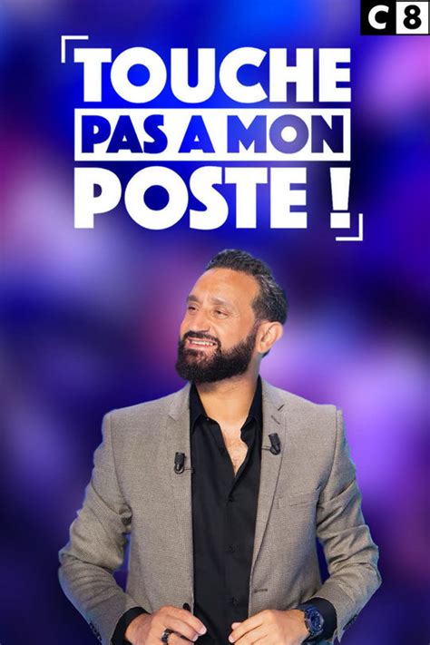 Touche Pas à Mon Poste Tpmp Sur C8 Emission Tv Weclap