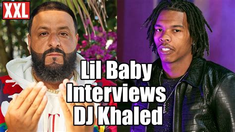 Lil Baby Interviews Dj Khaled For Khaled Khaled Album Youtube