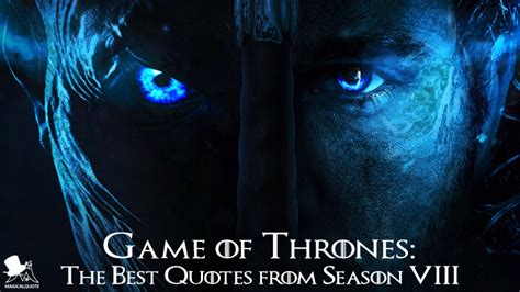 Game Of Thrones The Best Quotes From Season 8 Magicalquote