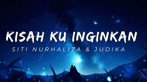 Siti Nurhaliza And Judika Kisah Ku Inginkan Lirik Youtube