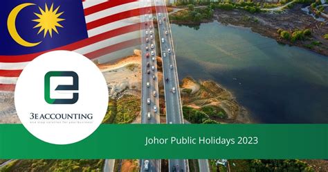 Johor Public Holidays 2023 Long Weekends Holidays In Johor