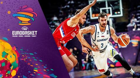 Slovenia V Serbia Highlights Final Fiba Eurobasket 2017 Youtube