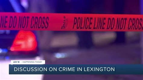 Discussion On Crime In Lexington Youtube