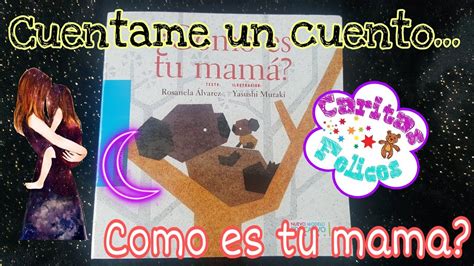 Como Es Tu Mama Cuéntame Un Cuento 💡 Historias Infantiles Youtube