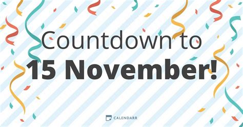 Countdown To 15 November Calendarr