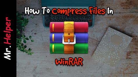 How To Compress Files In Winrar Youtube
