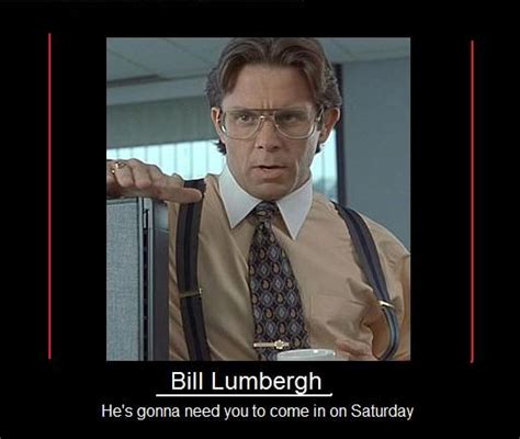 Office Space Lumbergh Quotes Quotesgram