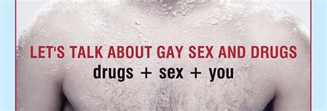 Lets Talk About Gay Sex And Drugs Happiness Attitude