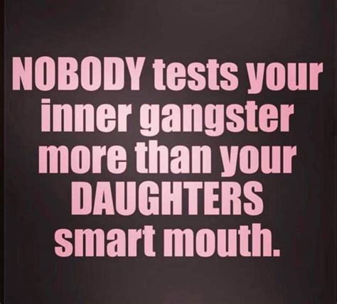 Pin By Dawn Hoig On Saying Daughter Quotes Funny Best Mother Quotes Funny Quotes
