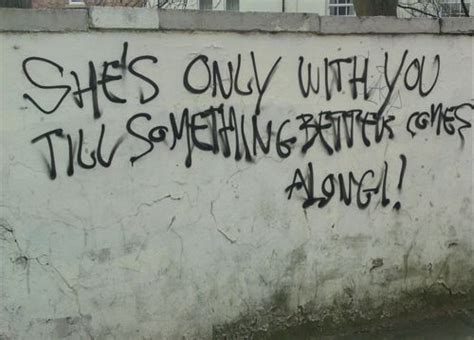 funny graffiti quotes shortquotes cc