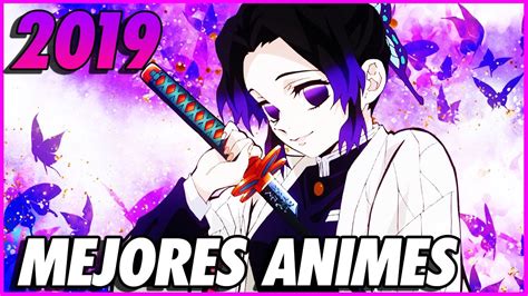 Top 7 Mejores Animes Del 2019 Youtube