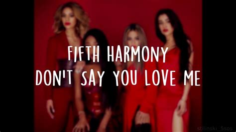 Fifth Harmony Don T Say You Love Me Lyrics Youtube