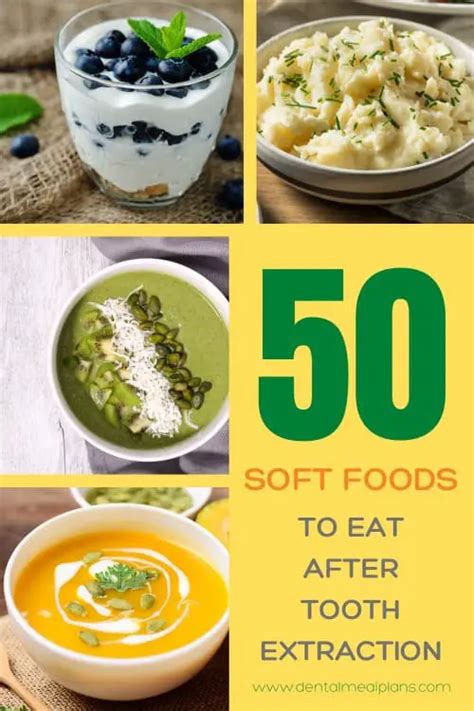50 Soft Foods To Eat After Tooth Extraction Dental Meal Plans