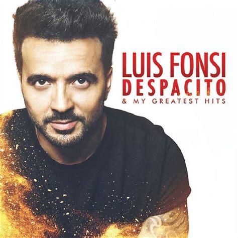 Luis Fonsi Despacito My Greatest Hits Amazon Music