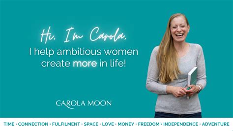 carola moon the life coach for ambitious women who want more