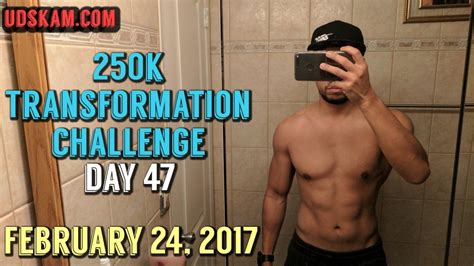 Body Transformation Day 47 250k Transformation Challenge 2017 Lowest