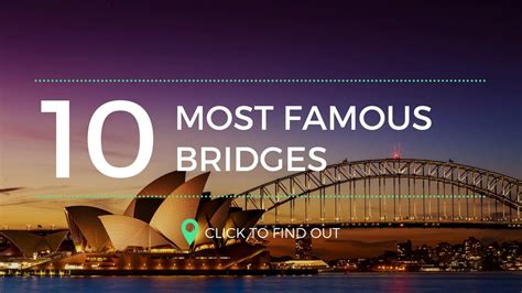 Top 10 Most Famous Bridges Youtube