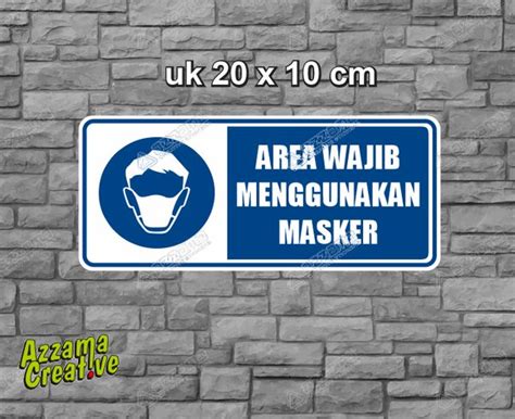 Jual Sticker Sign Promo Stiker Area Wajib Menggunakan Masker Di Lapak