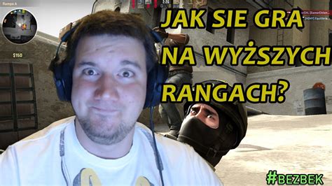 JAK SIĘ GRA NA WYŻSZYCH RANGACH W CSGO YouTube