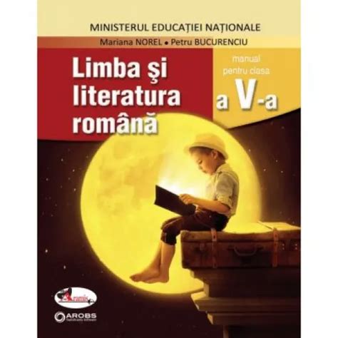 Manual Pentru Limba Si Literatura Romana Clasa A 5 A Include Editia