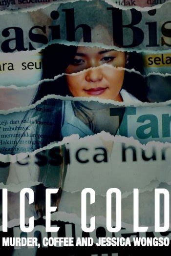 Ice Cold Murder Coffee And Jessica Wongso Streaming • Flixpatrol