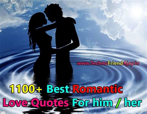 1100 Best Romantic Love Quotes For Him Her Technofriendajay