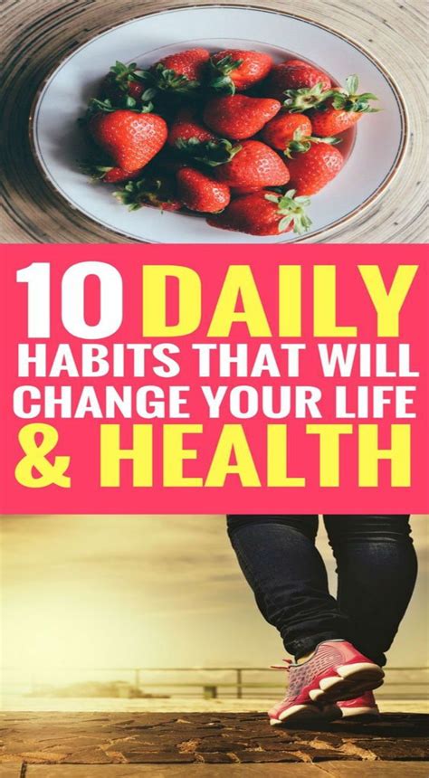10 Daily Habits That Will Change Your Life And Improve Your Health