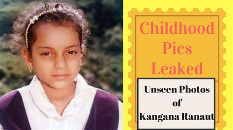 Unseen Photos Of Kangana Ranaut Childhood Pics Leaked Youtube