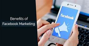 6 Unbeatable Benefits of Facebook Marketing Your Business ...