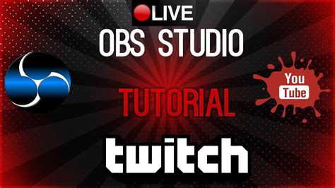 Obs Studio Tutorial How To Twitch Youtube Youtube