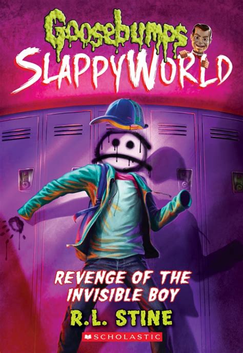 Goosebumps Slappyworld Book 09 Revenge Of The Invisible Boy Livraddict