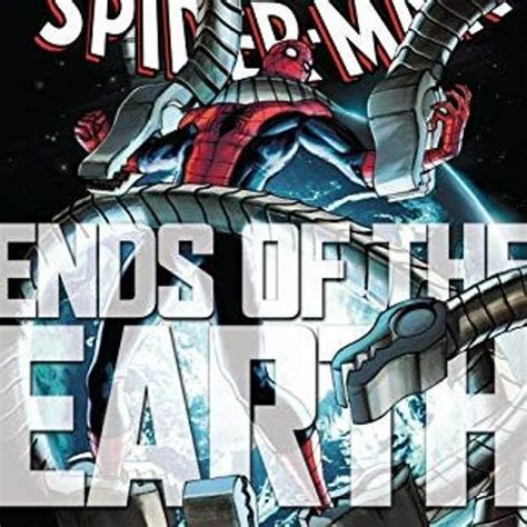 stream get pdf spider man ends of the earth by dan slott brian clevinger rob williams ty