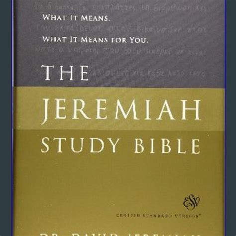 Stream Pdf 📚 The Jeremiah Study Bible Esv What It Says What It