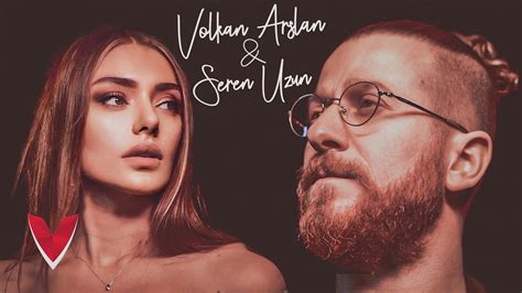 Volkan Arslan Feat Seren Uzun Dayan Yüreğim Youtube Music