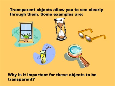 Ppt Transparent Objects Allow You To See Clearly Through Them Some