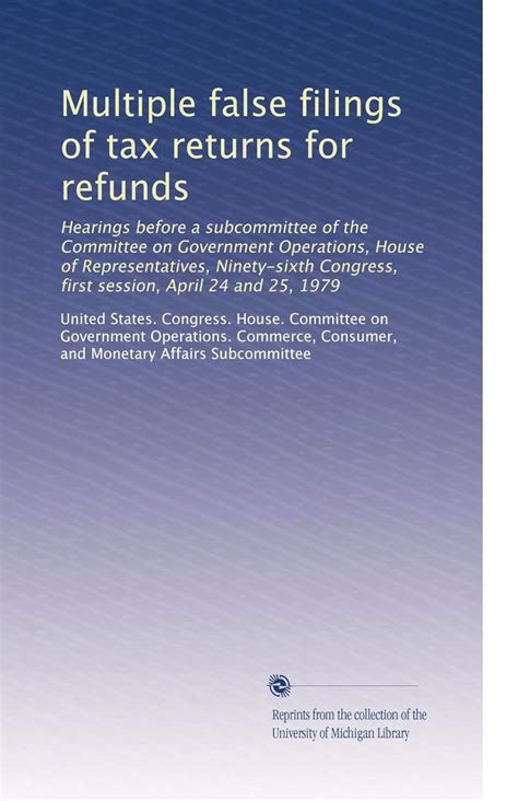 Multiple False Filings Of Tax Returns For Refunds Hearings