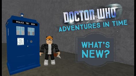 Robloxdoctor Who Adventures In Timewhats New Youtube