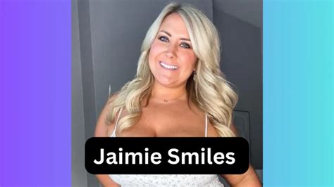 Jaimie Smiles Bio Age Wiki Net Worth Dating Wikipedia Biography