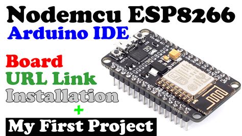 Nodemcu Esp8266 Arduino Ide Board Manager Url Link Installation And