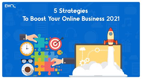 5 Strategies To Boost Your Online Business 2021
