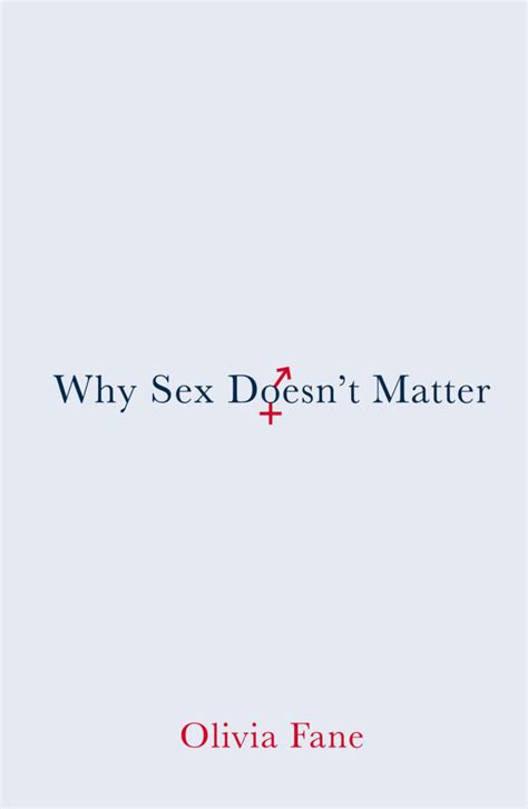 Why Sex Doesn’t Matter The Susijn Agency