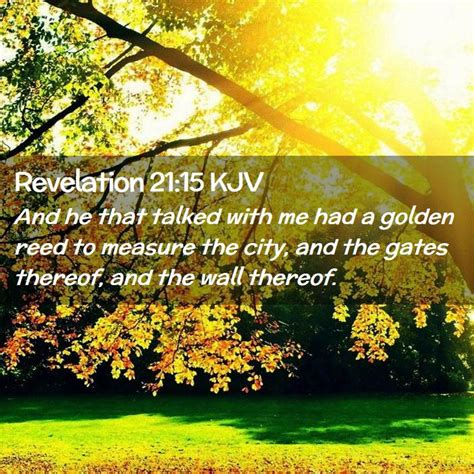Revelation 2115 Kjv And He That Talked With Me Had A Golden Reed To