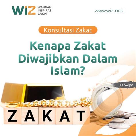 Kenapa Zakat Diwajibkan Dalam Islam Wahdah Inspirasi Zakat