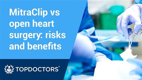 Mitraclip Vs Open Heart Surgery Risks And Benefits Youtube