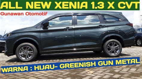 All New Xenia 1 3 X CVT Hijau Warna Hijau Greenish Gun Daihatsu Xenia