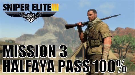 Sniper Elite 3 Halfaya Pass 100 Walktrhough Youtube