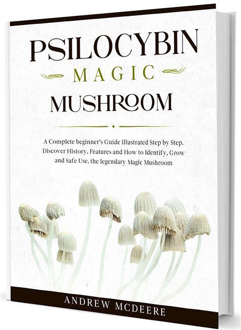 Buy Psilocybin Magic Mushroom A Complete Magic Mushroom Guide